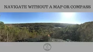 Navigation without a compass or map