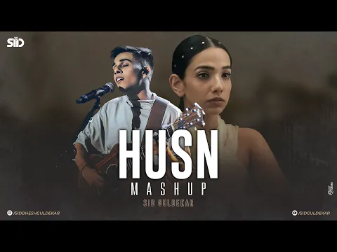 Download MP3 Husn Mashup | Anuv Jain | Let Her Go X Husn X Choo Lo X Jiyein Kyun | Sid Guldekar