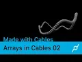 Arrays in cables tutorial 02