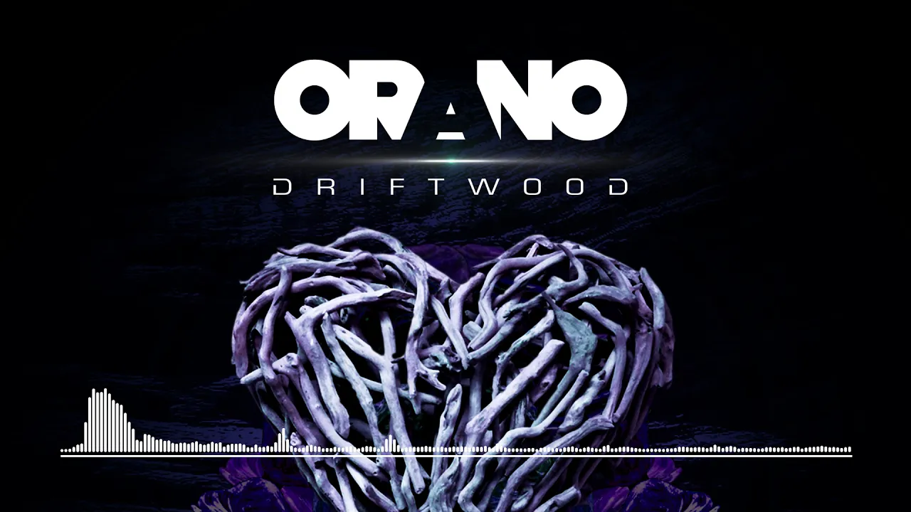 Orano - Driftwood [Mondo Records]