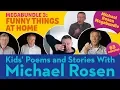 Download Lagu 👀 Funny Things at Home |👀 Hot Food👀 Poetry Megabundle 3👀| Kids' Poems and Stories with Michael Rosen