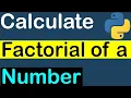 Python Program to Calculate the Factorial of a Number
