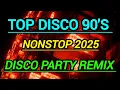 Top disco 90's 🎧 Nonstop Disco party remix🎧By Batlle-Mix