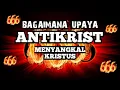 Download Lagu BAGAIMANA UPAYA ANTIKRIST MENYANGKAL KRISTUS