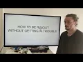 how to be racist and not get in trouble
