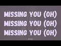 MBoogz9 - Missing You (Lyrics) “She send me a text like ‘Boogz, are you missing me?’”
