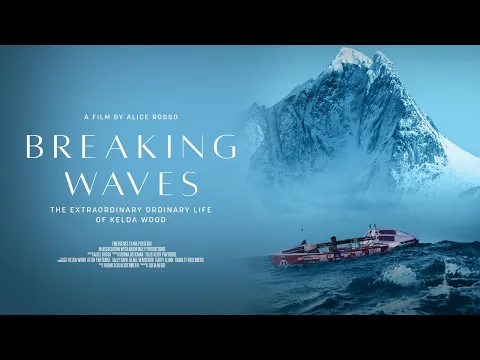 Breaking Waves (2025) | Official Trailer | Documentary on Adaptive Adventurer Kelda Wood