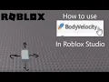 ROBLOX Tutorials I How to use Body Velocity 2020