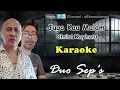 Juga Kau Malam (Karaoke) Christ Kayhatu Cover Duo Sep's \u0026 aEko