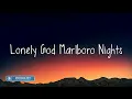 Download Lagu - Lonely God Marlboro Nights (Lyrics) | Rihanna, Christina Perri, Clean Bandit