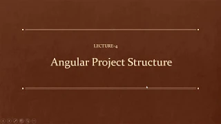 Lecture-4 Angular Project Structure
