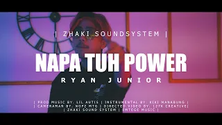 Download NAPA TUH POWER (ZHAKI SOUNDSYSTEM) - RYAN JUNIOR [MV] (DISKO TANAH) (EMTEGE MUSIC) MP3