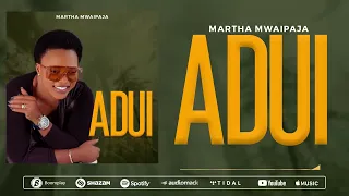 martha mwaipaja adui officia audio 