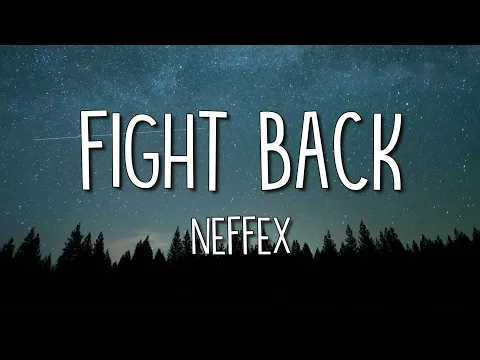 Download MP3 NEFFEX - Fight Back (Lyrics/Lyric Video)