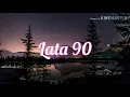 Download Lagu •NAJWIĘKSZE HITY LAT 90• POP • NAJLEPSZE STARE PRZEBOJE