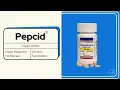 Pepcid Famotidine Made Simple What Every Patient Should Know