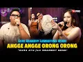 Download Lagu ANGGE ANGGE ORONG ORONG - Dara Ayu Ft. Ndarboy Genk (Live Dangdut Lembayung Music)
