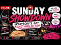 SUNDAY SHOWDOWN Everybody s Got Something to Say LIVE