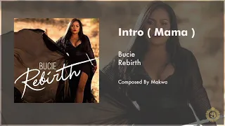 bucie intro mama rebirth