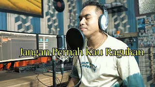 jangan pernah kau ragukan kenny papilaya cover 2025