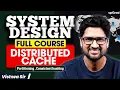 System Design Masterclass Distributed Cache Partitioning Consistent Hashing Vishwa sir upGrad