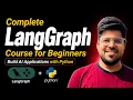 Complete LangGraph Course for Beginners Build AI Agents with Python