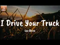 I Drive Your Truck - Lee Brice (Lyrics)