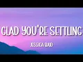 Download Lagu Jessica Baio - Glad You're Settling (Lyrics)