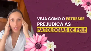 Veja como o estresse prejudica as patologias de pele