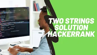 Two Strings Solution Hackerrank Javascript