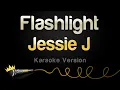 Download Lagu Jessie J - Flashlight (Karaoke Version)