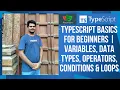 TypeScript Basics for Beginners Variables Data Types Operators Conditions Loops