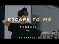 YOUNGJAE - 'Escape to Me' Lyrics [Kor_Rom_Eng]