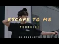 Download Lagu YOUNGJAE - 'Escape to Me' Lyrics [Kor_Rom_Eng]