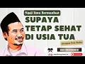Download Lagu 🔴Ngaji Bareng Gus Baha Tebaru|| SUPAYA SEHAT DI USIA TUA
