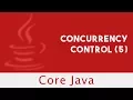 Core Java Concurrency Control 5 Part 66