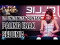 Download Lagu Dj Undangan  Mantan Paling Enak Sedunia 2018
