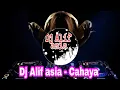 Dj Alif asia - Cahaya | Cipt. Andika Mahesa