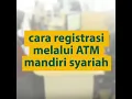 Download Lagu Registrasi Melalui ATM Mandiri Syariah