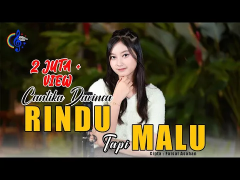 Download MP3 CANTIKA DAVINCA - RINDU TAPI MALU (Official Music Video) Aku Rindu Serindu Rindunya