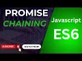 Master Promise Chaining in JavaScript ES6 Step-by-Step Guide for Efficient Asynchronous Code