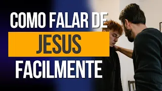 Como falar de Jesus nos dias atuais - Pr. José Carlos