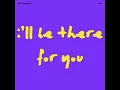 I'll Be There For You (Theme From "Friends")