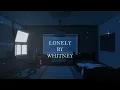 Whitney ~ Used to be Loney lyrics