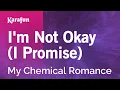 Download Lagu I'm Not Okay (I Promise) - My Chemical Romance | Karaoke Version | KaraFun