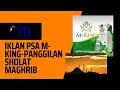 Download Lagu Iklan Radio PSA M King - Panggilan Sholat Maghrib