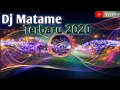 Dj Matame terbaru 2020 brewog audio