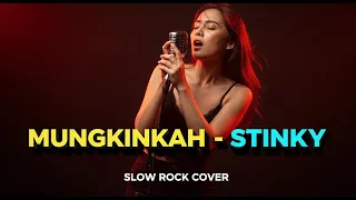 stinky mungkinkah slow rock cover aransemen ini bikin nangis tanpa sadar 