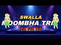 SWALLA X PA PA PA EXTENDED MOOMBHATOON TRIP DJ PAUL BIGATA REMIX