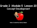 Grade 2 Module 5 Lesson 20 Concept Development NEW